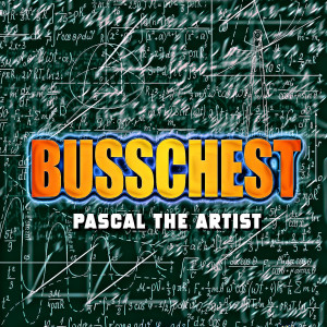 Album Buss Chest from Pascal The Artist