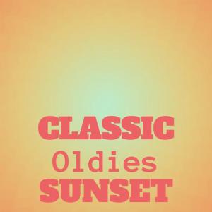 Various Artists的專輯Classic Oldies Sunset