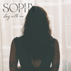 Album Stay With Me from Sophy