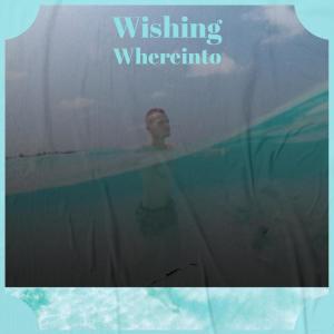 Album Wishing Whereinto from 