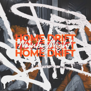 NEONBOY的專輯Home Drift (Explicit)