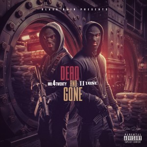 Ii Tone的專輯Dead and Gone (Explicit)