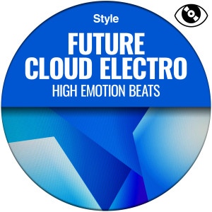Album Future Cloud Electro (High Emotion Beats) from Various