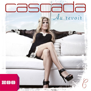 收聽Cascada的Au Revoir (Radio Edit)歌詞歌曲
