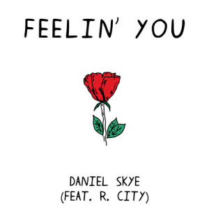 อัลบัม Feelin' You ศิลปิน Daniel Skye