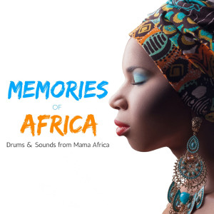 Album Memories of Africa: Drums & Sounds from Mama Africa from 