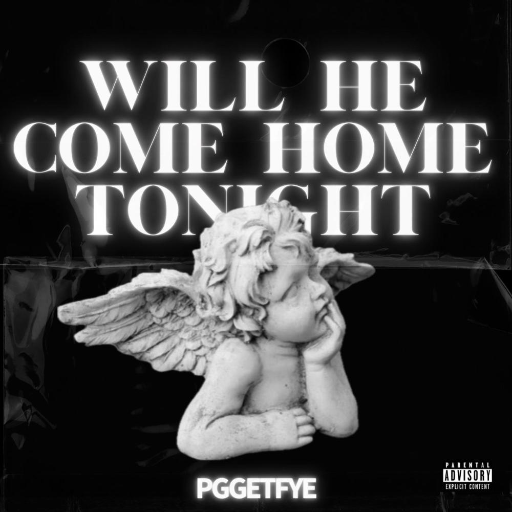 Will he come home tonight (Explicit)