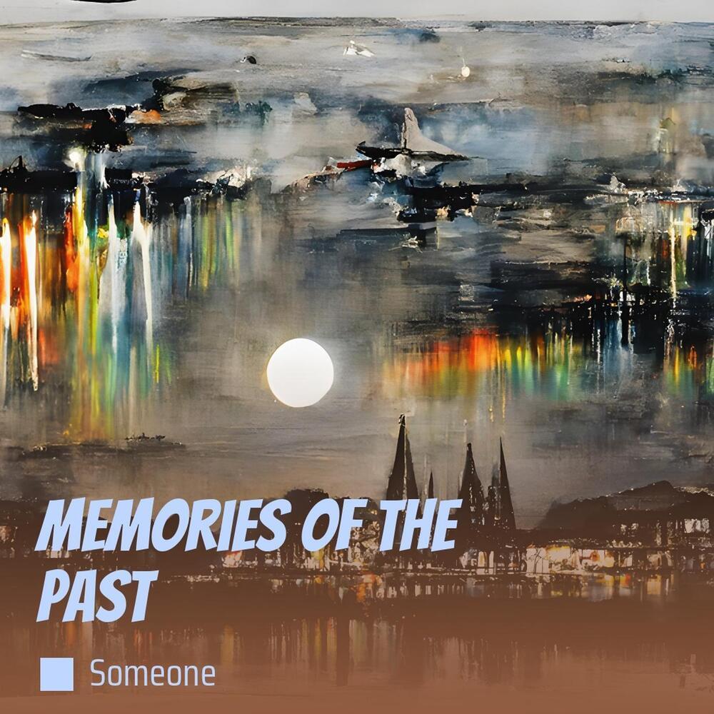 Memories Of The Past