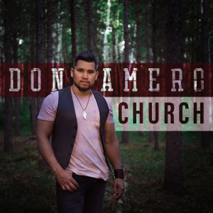 Dengarkan lagu Church nyanyian Don Amero dengan lirik