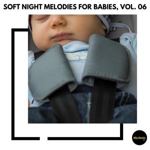 Album Soft Night Melodies for Babies, Vol. 06 from Various