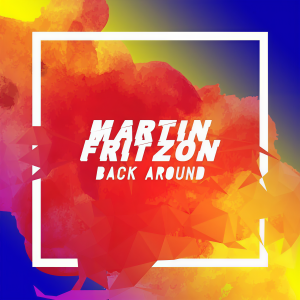 收听Martin Fritzon的Back Around歌词歌曲