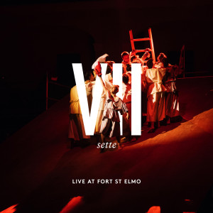 Album VII (Sette) [Live at Fort St. Elmo] (Explicit) from 