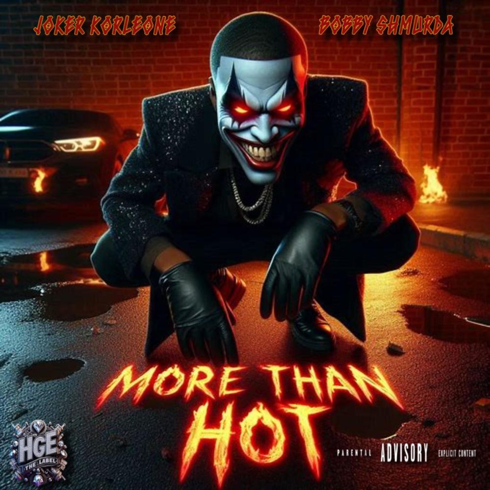 More Than Hot (feat. Bobby Shmurda) (Explicit)