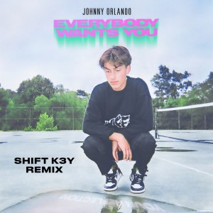 收聽Johnny Orlando的Everybody Wants You (Shift K3Y Remix|Explicit)歌詞歌曲