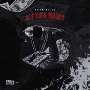 Listen to Getting Money (Explicit) song with lyrics from Matt Billz