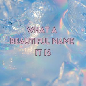 收听God Is Here的What A Beautiful Name It Is歌词歌曲