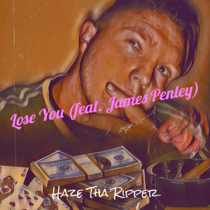 JAMES PENLEY的专辑Lose You (Explicit)
