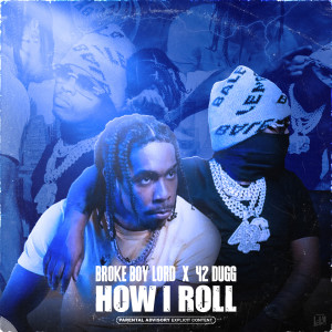 Album How I Roll (Explicit) from 42 Dugg