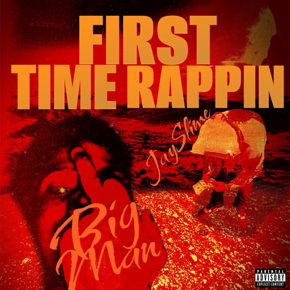 First Time Rappin (Explicit)
