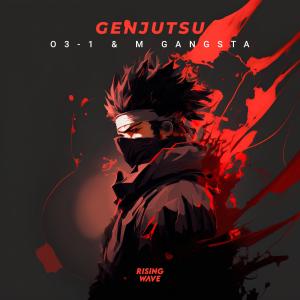 Dengarkan lagu Genjutsu nyanyian M Gangsta dengan lirik