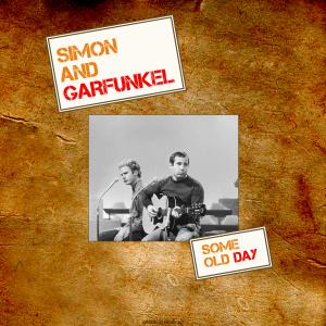 Simon & Garfunkel的專輯Some Old Day (Live)