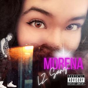 收听LZ Sanz的Morena (Explicit)歌词歌曲