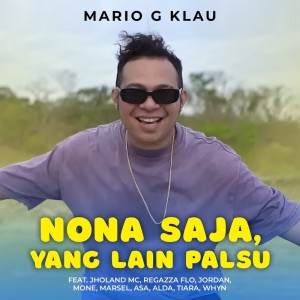 Nona Saja, Yang Lain Palsu