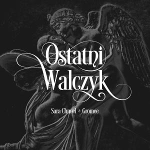 Gromee的專輯Ostatni Walczyk