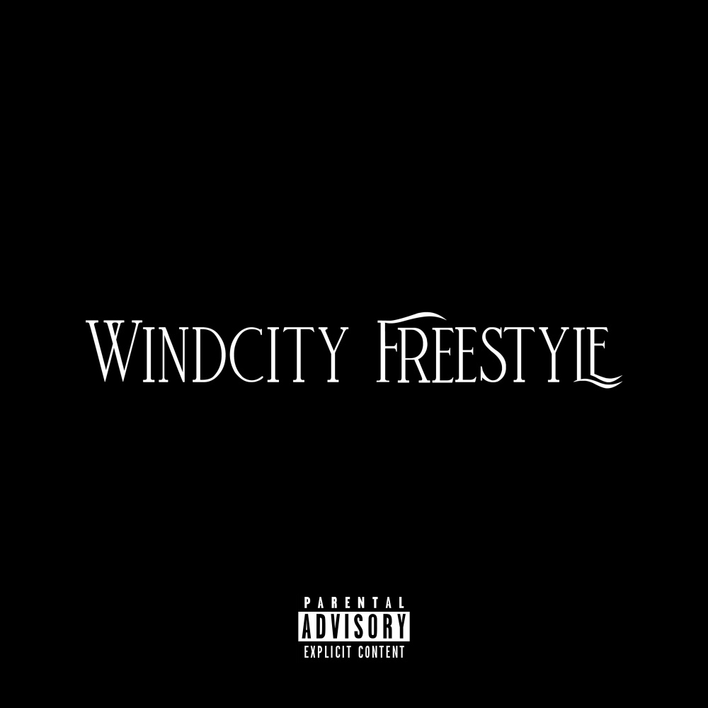 Windcity Freestyle (Explicit)