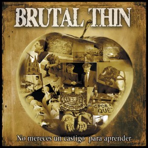 อัลบัม No Mereces un Castigo para Aprender ศิลปิน Brutal Thin