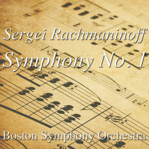 收聽Boston Symphony Orchestra的Rachmaninoff: Symphony No. 1 In D Minor, Op.13- 3. Larghetto歌詞歌曲