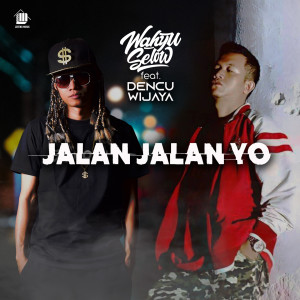 Album Jalan Jalan Yo from Wahyu Selow