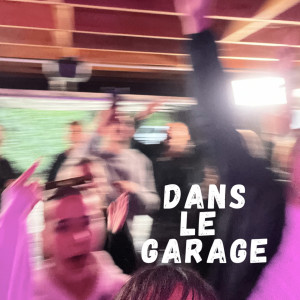 Album Dans le garage (Explicit) from Chadame