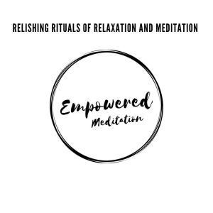 Various的专辑Relishing Rituals of Relaxation and Meditation