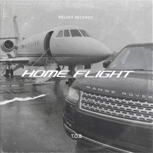 ดาวน์โหลดและฟังเพลง Home Flight พร้อมเนื้อเพลงจาก T.O.B