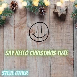 Steve Ather的專輯Say Hello Christmas Time
