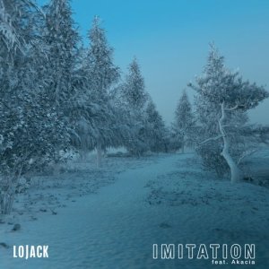 Dengarkan Imitation lagu dari Lojack dengan lirik