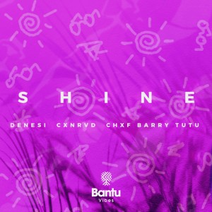 收聽Denesi的Shine歌詞歌曲