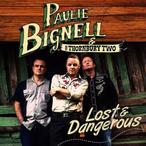 Paulie Bignell的專輯Lost & Dangerous