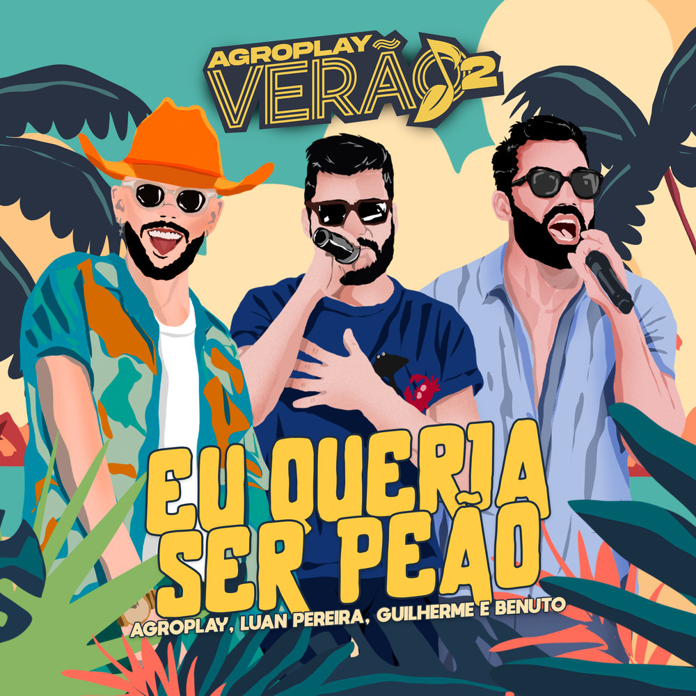 Eu Queria Ser Peão (Agroplay Verão 2)