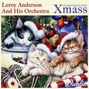 Leroy Anderson and his Orchestra的專輯Oldies Selection: Xmass