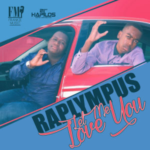 ดาวน์โหลดและฟังเพลง Let Me Love You พร้อมเนื้อเพลงจาก Raplympus