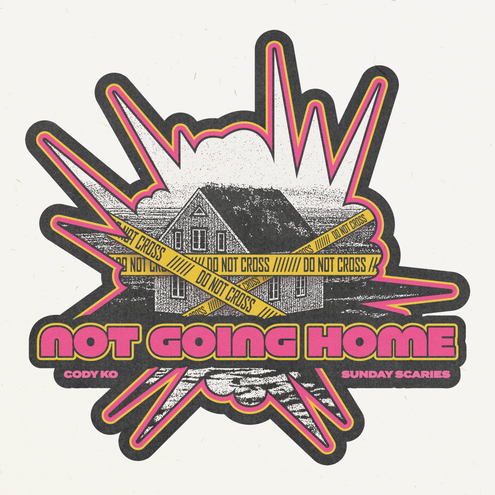 Not Going Home (Explicit)