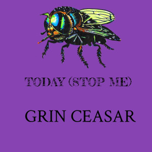 Album Today (Stop Me) [Explicit] from Grin Ceasar