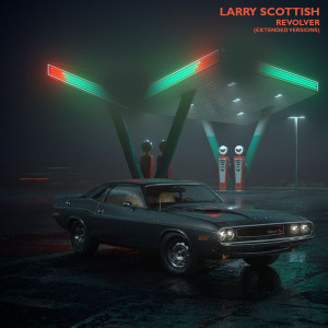 Larry Scottish的專輯Revolver (Extended Versions)