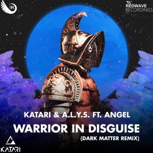 Listen to Warrior in Disguise (Dark Matter Remix) song with lyrics from Katari