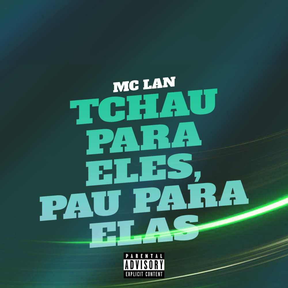 Tchau para eles, Pau pra elas (Explicit)