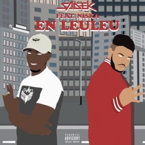 ดาวน์โหลดและฟังเพลง En leuleu (feat. Niska) (Explicit) พร้อมเนื้อเพลงจาก Sadek