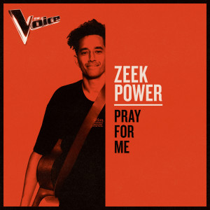 ดาวน์โหลดและฟังเพลง Pray For Me (The Voice Australia 2019 Performance|Live) พร้อมเนื้อเพลงจาก Zeek Power