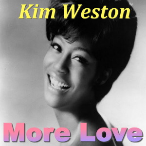 Kim Weston的專輯More Love